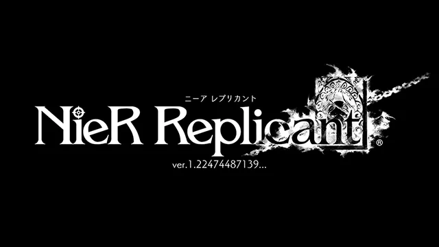 いきなり発表、NieR Replicant ver.1.22474487139...発売決定！