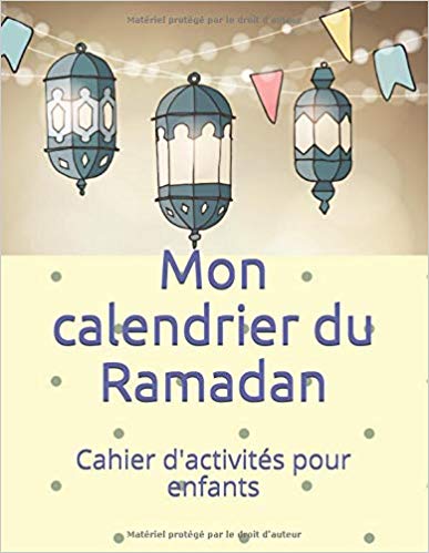 Mon calendrier du Ramadan: Cahier d'activités pour enfants PDF Gratui / X