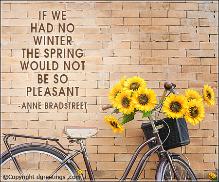 dgreetings's tweet image. If we had no winter, the spring would not be so pleasant: if we did not sometimes taste of adversity, prosperity would not be so welcome.
Anne Bradstreet
dgreetings.com/spring/spring_…
#Springquotes #Sayings #Famousquotes #cards #blossom #Springtime