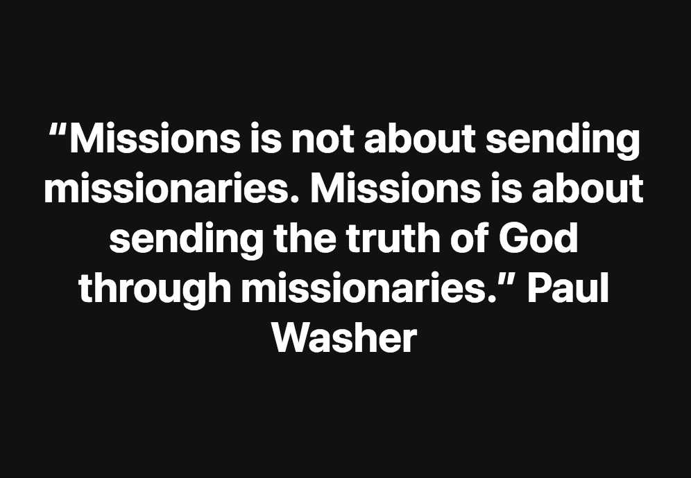 MissionalQuotes's tweet photo. "Missions is not about sending missionaries. Missions is about sending the truth of God through missionaries." - Paul Washer #missionary #missionaryquote https://t.co/q8wm00yRRd