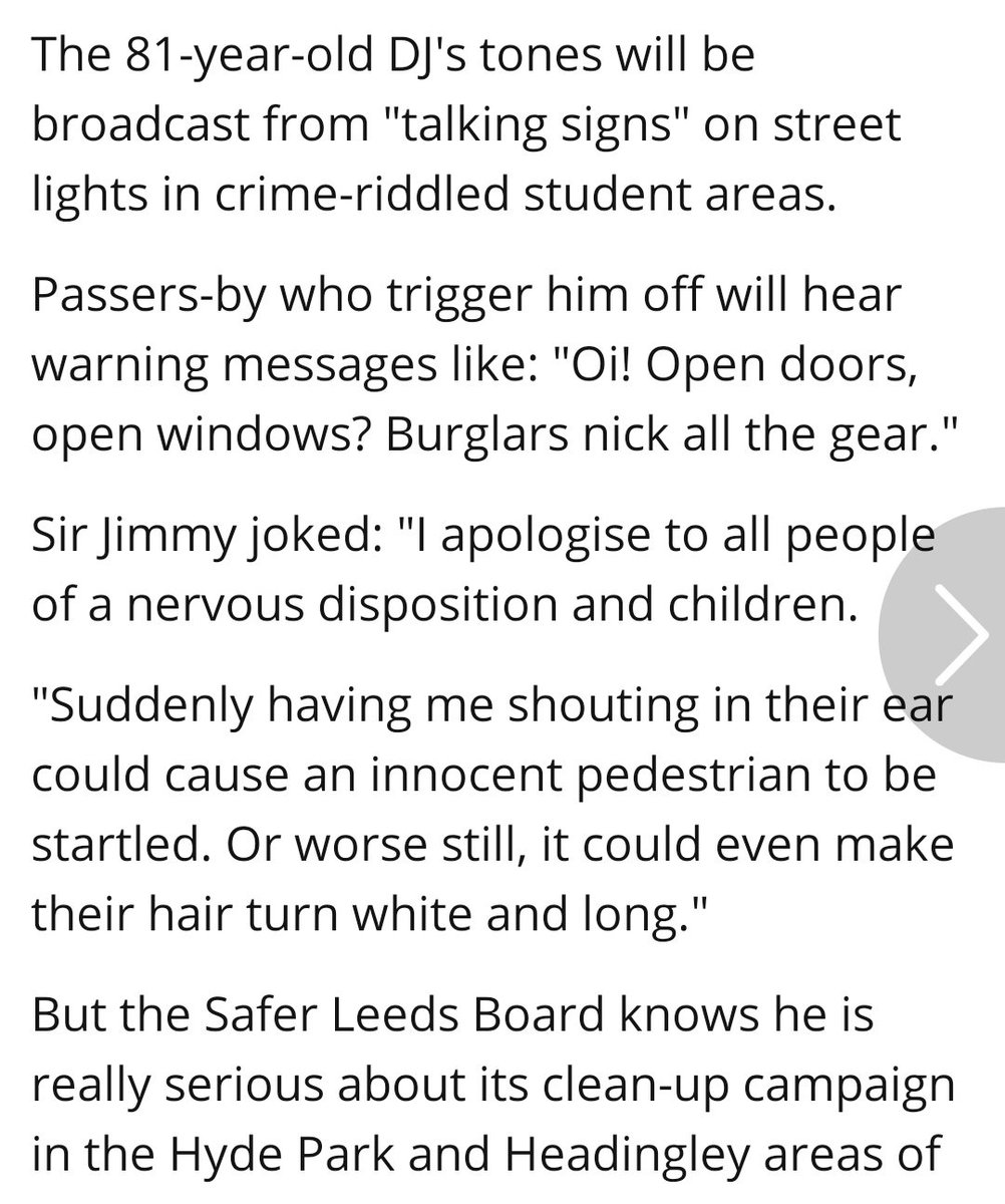 Blaring from a lamp-post at the corner of the street:Burns-Williamson's sidekick at the West Yorkshire Police Authority was Leeds Mayor Les Carter, who was also chairman of Safer Leeds, the organisation which engaged Savile in a campaign to bust crime.  https://www.mirror.co.uk/news/uk-news/jimll-fix-em-289890