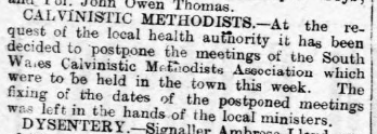 With the death-count increasing, greater measures were being taken locally to tackle the influenza. The Calvinistic Methodists postponed their meetings (things must’ve been bad!) and the local Red Cross Hospital also issued a lockdown. 