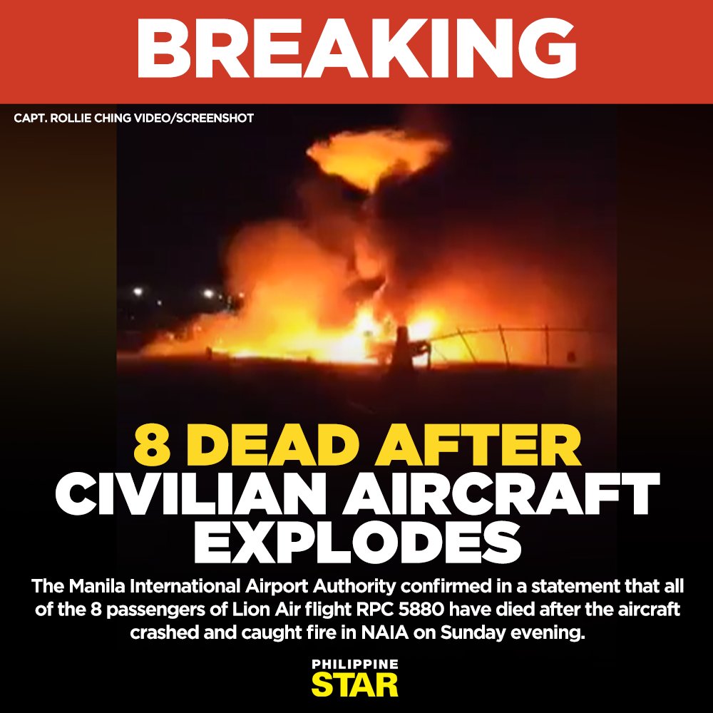 PhilippineStar's tweet photo. The Manila International Airport Authority confirmed in a statement that all of the 8 passengers of Lion Air flight RPC 5880 have died after the aircraft crashed and caught fire in NAIA on Sunday evening. https://t.co/PNkhl4K96T