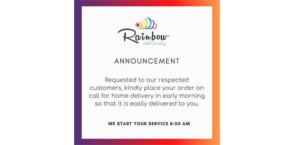 rainbowccpk's tweet photo. ATTENTION: Requested to our respected customers, kindly place your order on call for home delivery in early morning so that it is easily delivered to you. #Rainbowcc #Supermarket #Retail #HomeDelivery https://t.co/Fpc6YJDOve
