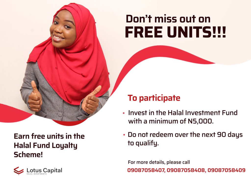 lotuscapitalltd's tweet photo. It’s raining free units. 
With as little as N5,000 you can open a Halal Investment Fund account and also qualify for free units!

Call 09087058407 or the other numbers on the flier for all the details.
#lotuscapital #halalinvestment #thehalalway #finance #investment https://t.co/G9N9ytwSsp