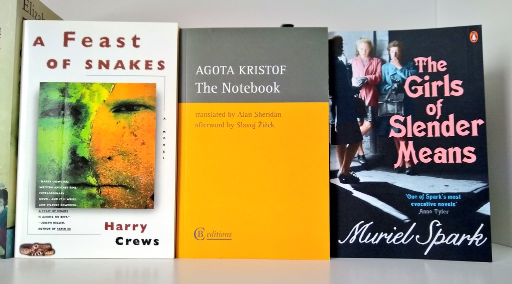 A Feast of Snakes, Harry Crews (177pp  @ScribnerBooks)The Notebook, Agota Kristof (167pp  @CBeditions)The Girls of Slender Means, Muriel Spark (142pp  @PenguinUKBooks)
