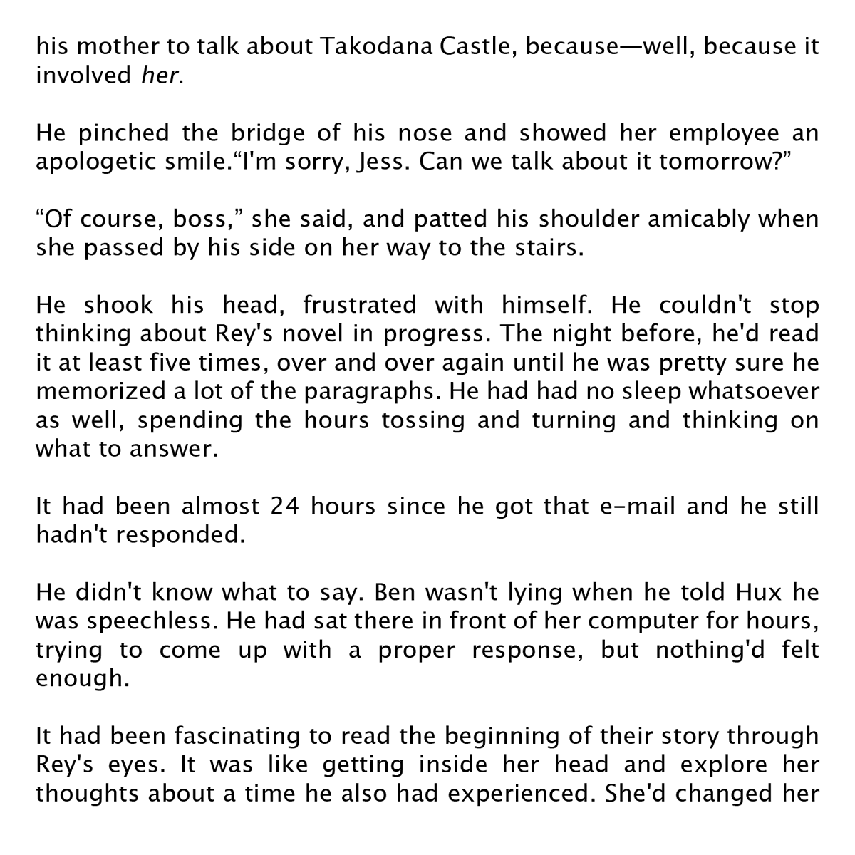  𝟭𝟭𝟱.almost twenty-four hours after that e-mail, ben is still thinking about it.