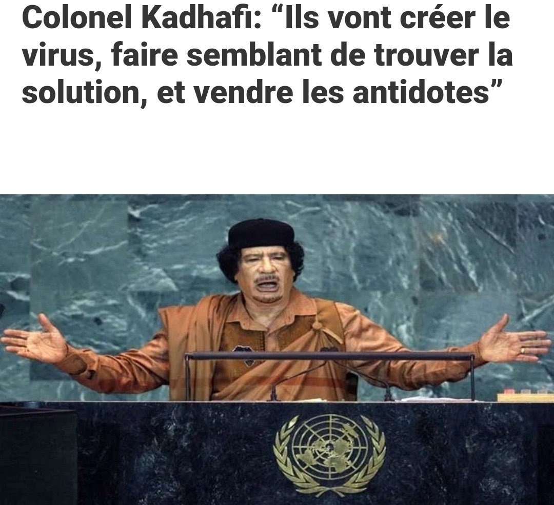 pinanduc's tweet photo. Dans un discours prononcé au cours de ses premières années de leadership,Kadhafi a déclaré à l’époque,“ils créeront le virus eux-mêmes et ils vendront les antidotes par la suite,faisant semblant de prendre leur temps pour trouver la solution lorsqu’ils l’ont déjà”. Stay at home https://t.co/FwbbIQjmz2