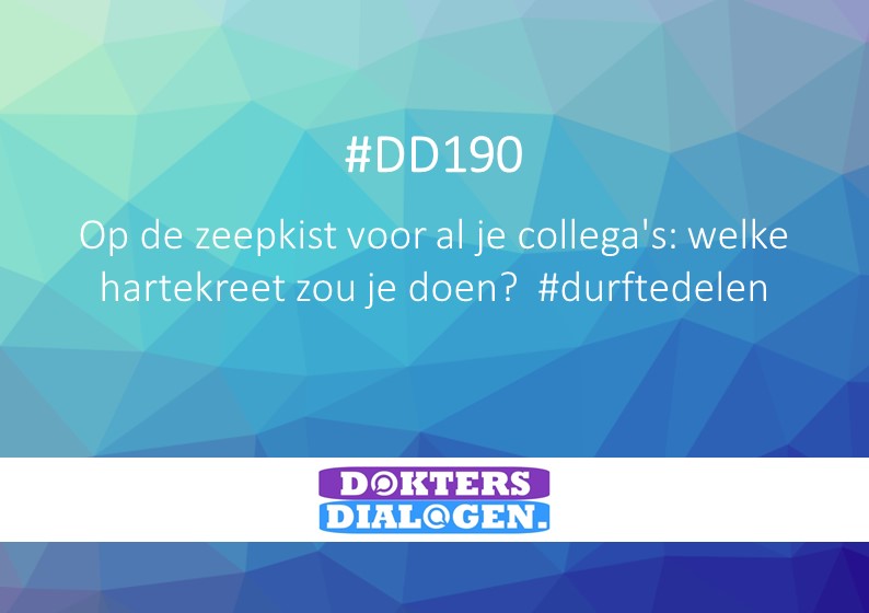 Op de zeepkist voor al je collega's: welke hartekreet zou je doen?  #durftedelen Deel je antwoord met #DD189 en ook via doktersdialogen.nl/2020/03/30/dd1…