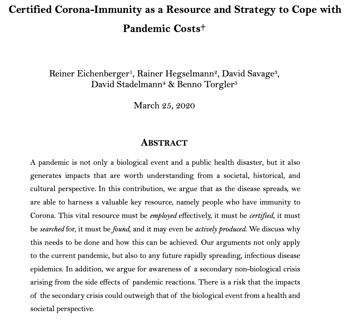 New piece by Eichenberger, Hegselmann, Savage, 
@davidstadelmann & Torgler forthcoming in 
@KyklosReview: Certified Corona-Immunity as a Resource and Strategy to Cope with Pandemic Costs

TL;DR: find immune people NOW #econtwitter #policytwitter

crema-research.ch/papers/2020-03…
