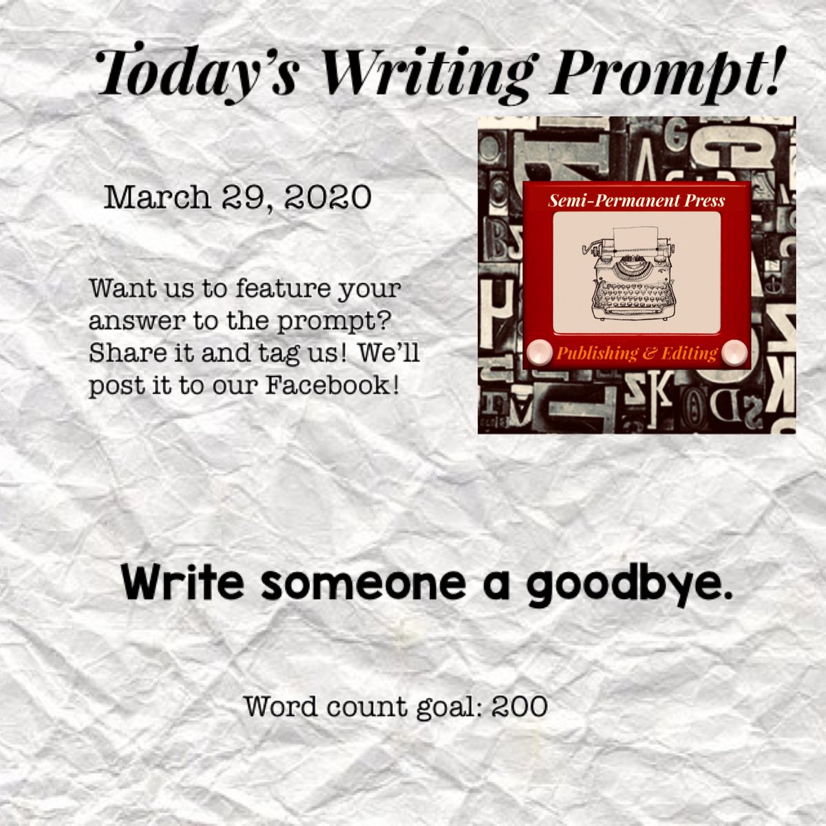 SemiPermanentP's tweet photo. Day 13 of #SPPDailyWrites 📝 
3.29.2020 Write someone a goodbye. (Word count goal: 200) 
Want us to feature your answer to the prompt? Share it and tag us! We’ll post it to our Facebook! #writing https://t.co/VNfYm3w1Os