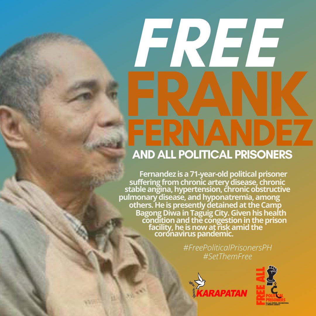 karapatan's tweet photo. With overcrowded prison spaces, 71-year-old Frank Fernandez is one of the dozens of political prisoners at risk amid the #COVID19 pandemic.

Join us on March 31, at 7-8 PM, join us as we ring our urgent call to #FreePoliticalPrisonersPH. #SetThemFree https://t.co/DoyhYrXZCa