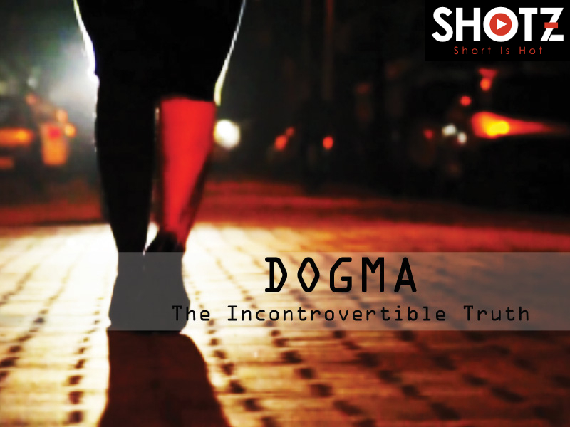 | DOGMA | - The fear of missing the last train takes the girl to an imaginary world where she finds herself in trouble and been chased by a person and been a victim of eve teasing on her way back home.

Click Now - shotz7.com/index.php/movi…