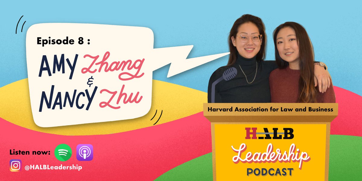 halbleadership's tweet photo. This week’s guests are Amy Aixi Zhang and Nancy Zhu, third-year students at Harvard Law School and the 2019-2020 Co-Presidents of @harvlawbiz, one of the largest, busiest (and nicest) law school student organizations at Harvard Law School! (We might be a tiny, tiny bit biased.) https://t.co/aCGp5uGSPH