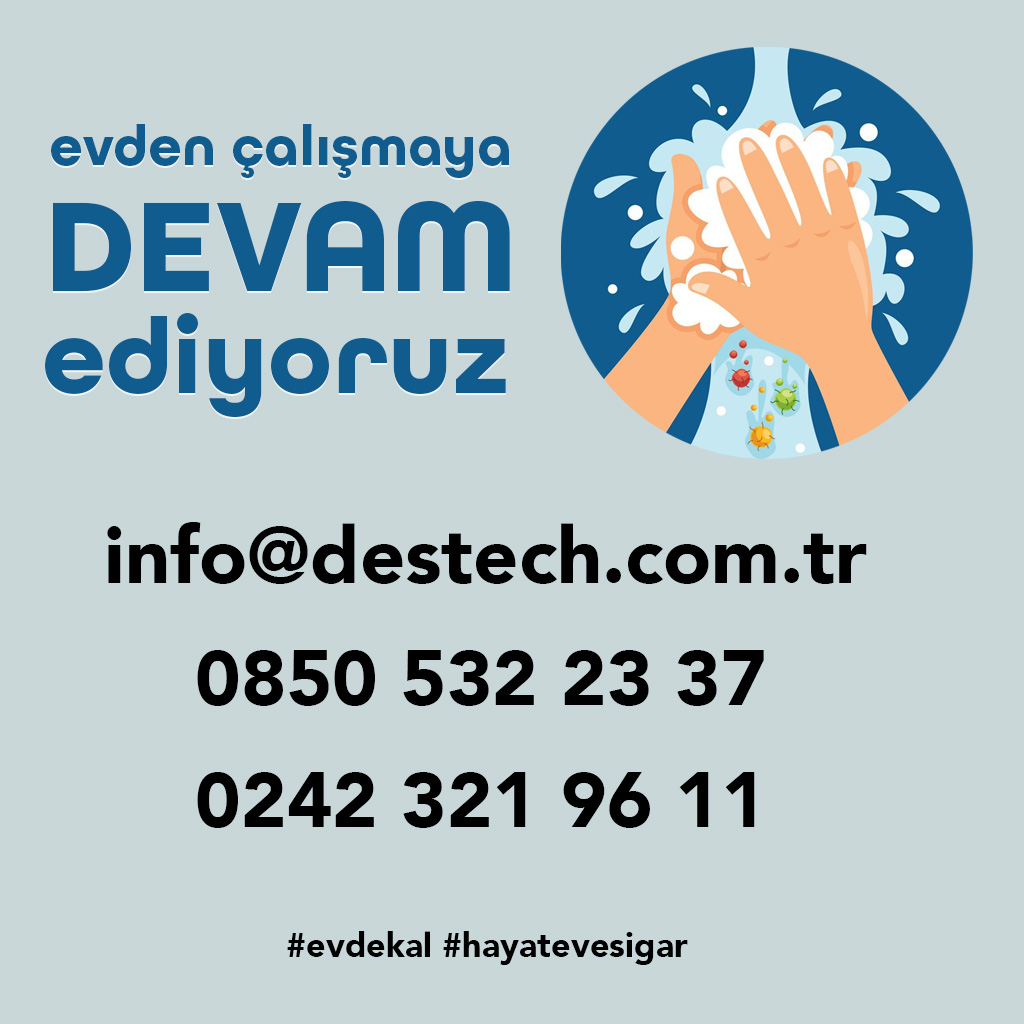 Corona (Covid-19) salgını sebebiyle çalışmalarımızı evden yürütmeye devam ediyoruz. 

Talep ve mesajlarınız ile ilgili **hızlı bir şekilde geri dönüş yapabilmemiz için info@destech.com.tr** e-posta adresimiz üzerinden iletişim kurmanızı rica ederiz. 

#evdekal #hayatevesigar