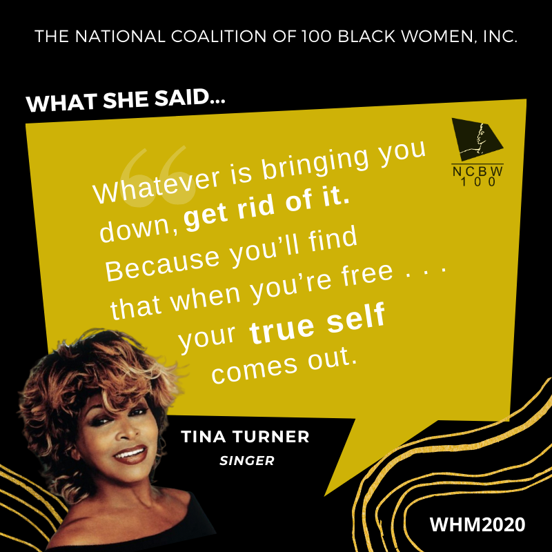 nc100bwinc's tweet photo. Whatever is bringing you down, get rid of it. Because you’ll find that when you’re free...your true self comes out. - Tina Turner #NC100BWINC #WhatSheSaid #WHM2020 #WomensHistoryMonth #Impact #TinaTurner https://t.co/qFpo4ycbeY