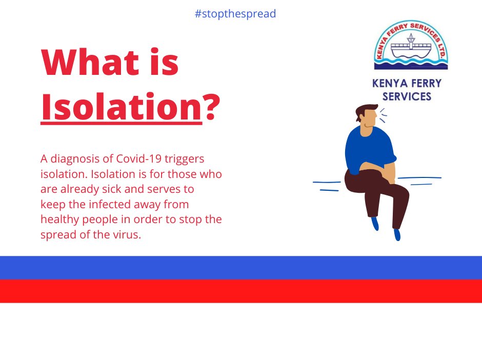 FerryKenya's tweet image. what is  Isolation?#likoniferry #TransportKE #PSSDTransport #handwashing, #SafeHands #COVID-19 #kmakenya #MaritimeKE #Ma3Route #MOH_Kenya #socialdistancing #selfcare #stopthespread
