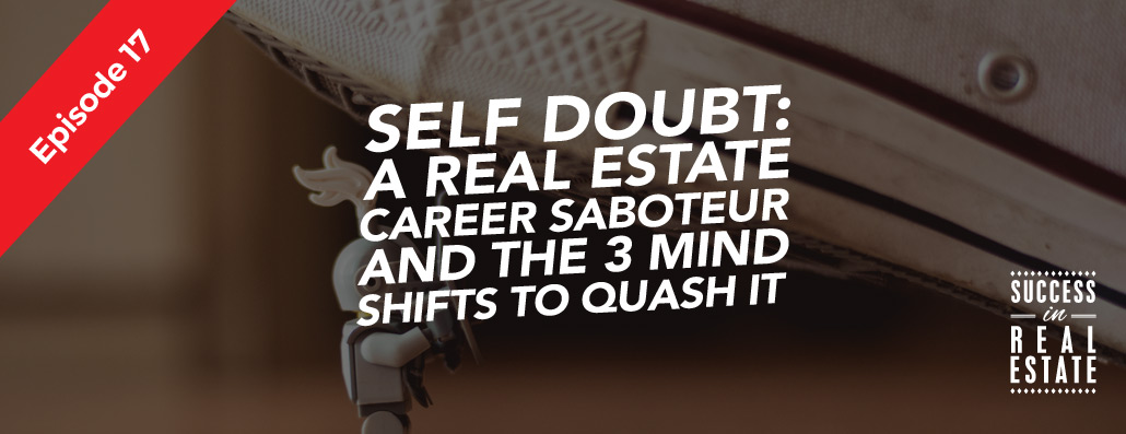 MJKies's tweet photo. Self-doubt: a real estate career saboteur and the three mind shifts to quash it: https://t.co/X9SmJXQngK #podcast #realestateau #realtor https://t.co/AkvQesGoCF
