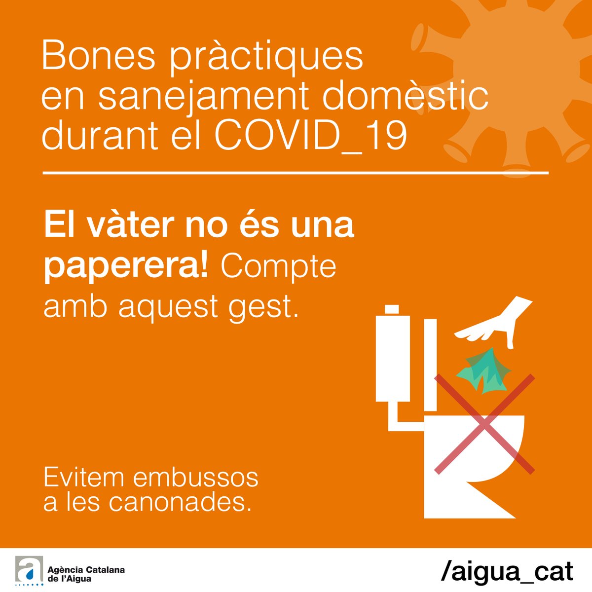 Durant el #confinament, gestiona de manera correcta el teu lavabo i no utilitzis el vàter com si fos una paperera #SOSWC