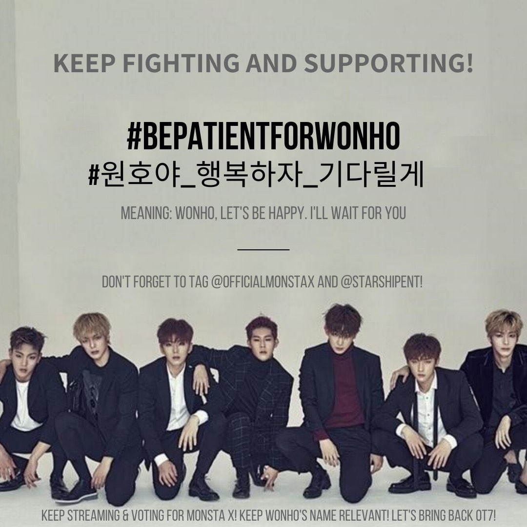 2020032712pm KST onwards275th Hashtags @OfficialMonstaX  @STARSHIPent  #BePatientForWonho #원호야_행복하자_기다릴게544 official protest Hashtags