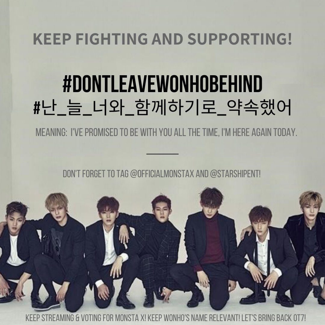 2020032812pm KST onwards277th Hashtags @OfficialMonstaX  @STARSHIPent  #DontLeaveWonhoBehind #난_늘_너와_함께하기로_약속했어548 official protest Hashtags