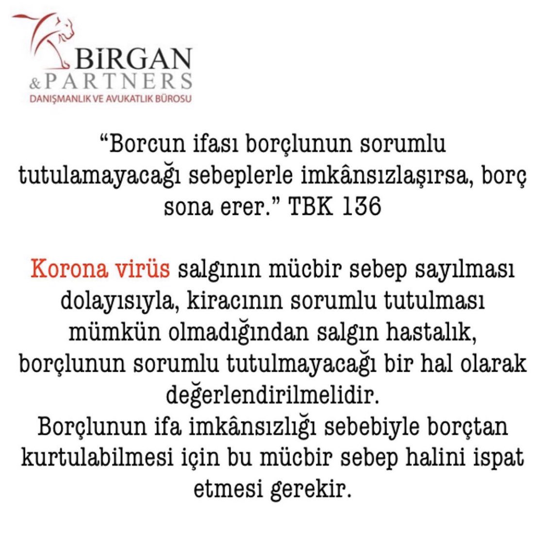 birganpartners's tweet photo. Mücbir sebep; kişinin kendisinden kaynaklanmayan dışsal etkilerden meydana gelen ve kişinin kendi iradesiyle bertaraf edemeyeceği, önceden öngöremeyeceği deprem, yangın, su baskını, salgın hastalık, seferberlik, savaş ve benzeri olağanüstü hallerdir. #koronavirüsü #covid19 #kira https://t.co/zvko3QdZrG