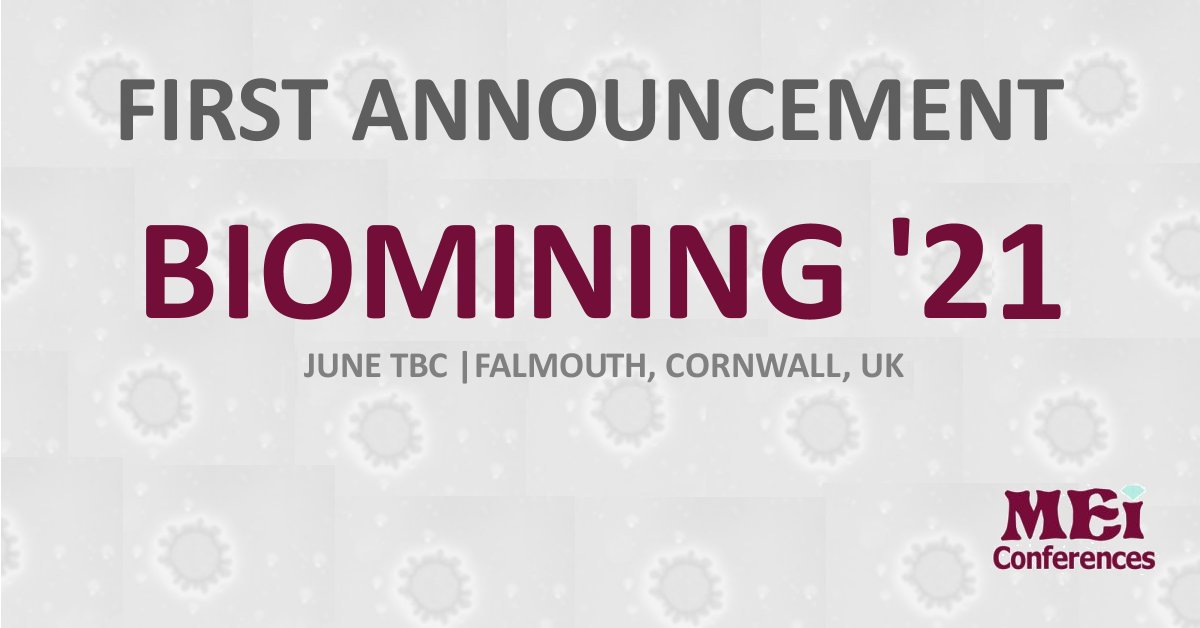 MEI_Conferences's tweet photo. #Biomining21 replaces the postponed #Biomining20. We haven't been able to confirm dates yet, but watch this space! https://t.co/DccLuG1AmC #mining #minerals #mineralprocessing #extractivemetallurgy #mineralsengineering #biomining #bioleaching #bioremediation #biohydrometallurgy https://t.co/nhzfR0JZGY