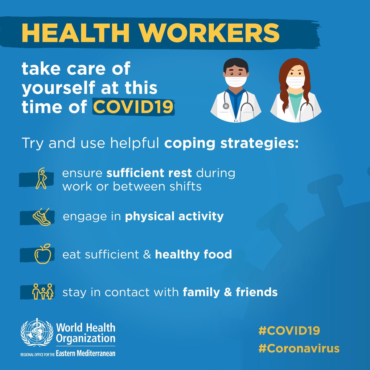 WHOEMRO's tweet photo. 👨‍⚕️👩‍⚕️ #HealthWorkers,
take care of yourself at this time of #COVID19.
Try &amp; use helpful coping strategies: 
🧘🏽‍♀️ ensure sufficient rest &amp; respite during work or between shifts
⛹️‍♂️ engage in #PhysicalActivity
🍽 eat sufficient &amp; healthy food
📱 stay in contact with family &amp; friends https://t.co/2ehRa27aYG
