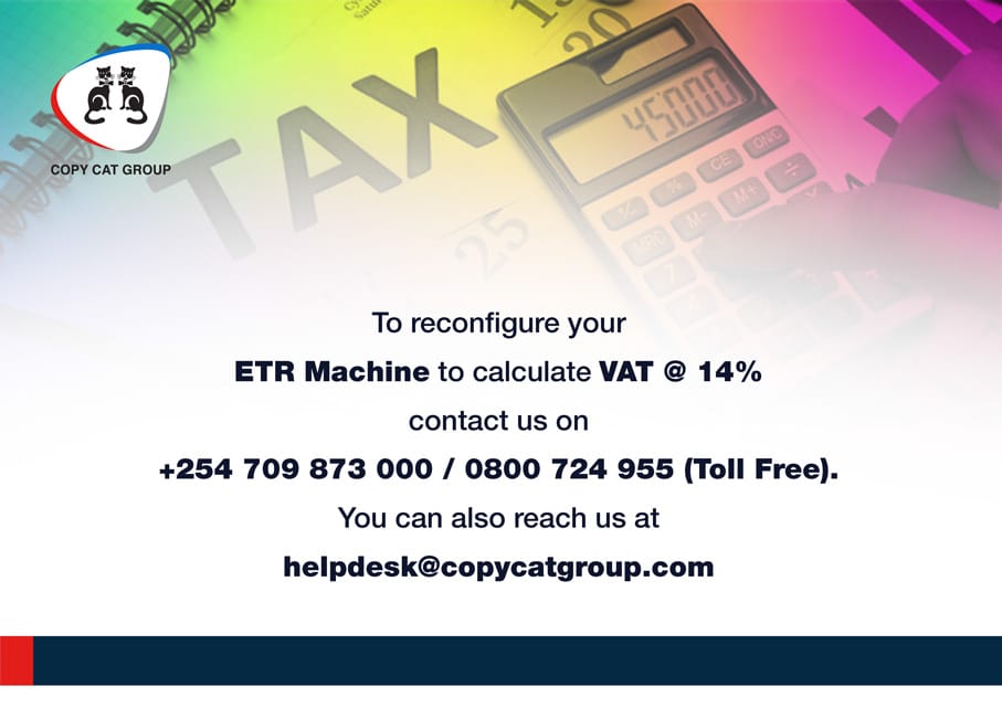 CopyCatGroup's tweet photo. In alignment with the new government regulation on reduction of #ValueAddedTax from 16% to 14%, we will embark on reconfiguration of #ETR machines as from April 1, 2020. Contact us on +254 709 873000 / 0800 724 955 (Toll Free) or helpdesk@copycatgroup.com. 
#vat #taxplanning https://t.co/xnzAbFArcn