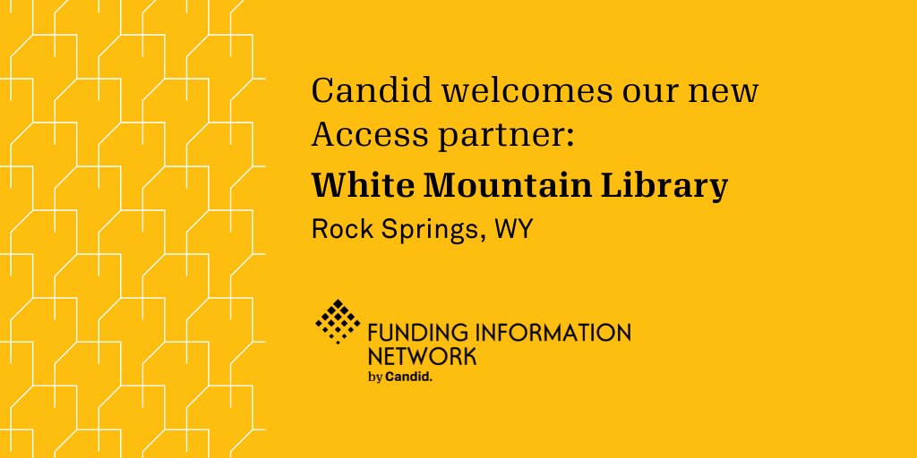 CandidDotOrg's tweet photo. Say welcome to our new Access network partner, White Mountain Library. We appreciate your commitment to advancing access to #fundingdata and capacity building trainings to nonprofit communities in need. #CandidFIN https://t.co/nWsEoIYqnh