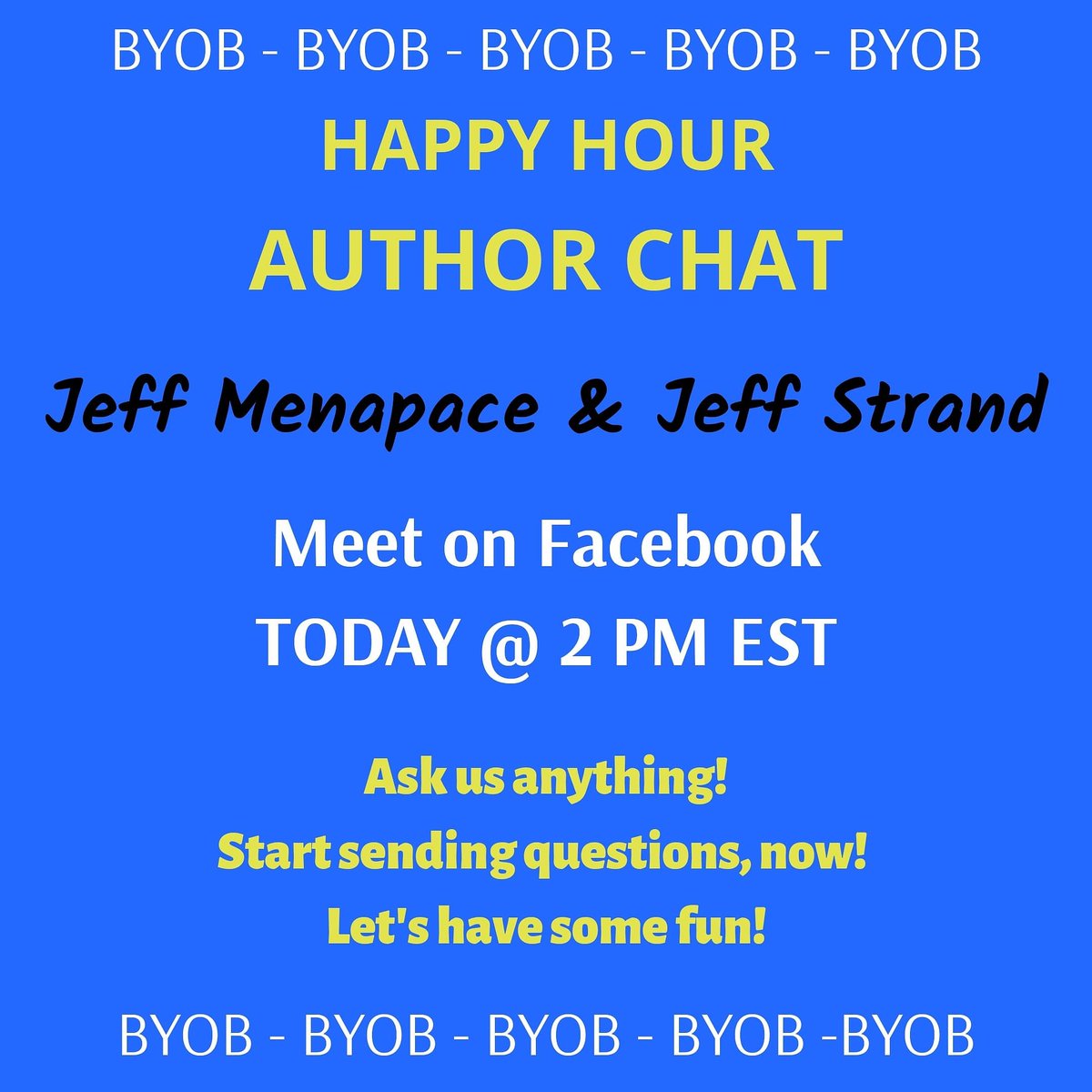Join @JeffStrand and me at facebook.com/JeffMenapace.w… for another #HappyHour #AuthorChat and #bookgiveaways !! 
Start sending questions now by private message, posting in comments, or during #FacebookLive   
.
. 
#QuarantineLife #WritingCommunity #bloggerswanted #book #giveaways