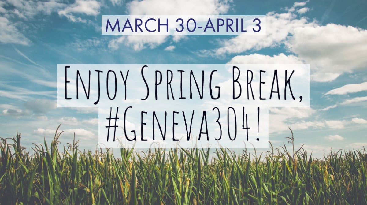 Geneva CUSD 304 on Twitter "Today kicks off spring break in Geneva304