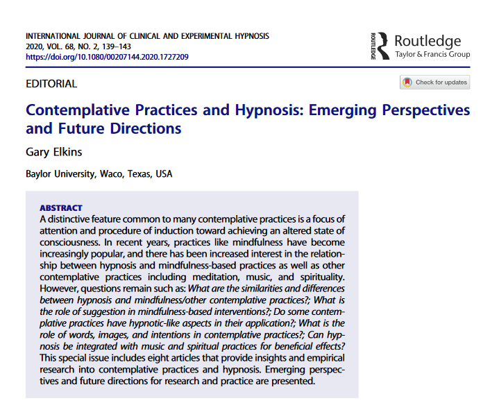 ijceh's tweet image. The Special Issue on Contemplative Practices is available online today! Read the editorial by @ElkinsGary here:
tandfonline.com/doi/full/10.10… #ijceh #hypnosis #contemplativepractice
