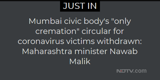 ndtv's tweet photo. Mumbai civic body's "only cremation" circular for coronavirus victims withdrawn: Maharashtra minister Nawab Malik https://t.co/W4wcRIYjEa