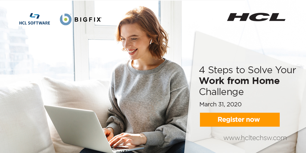 HCLSoftware's tweet photo. Enroll, Deploy, Secure, and Confirm. Manage ALL your endpoints on or off your network and #workfromhome challenge with HCL #BigFix. Sign up now for our webinar: https://t.co/9QtDN87WZV #HCLSoftware #FixMoreWithBigFix https://t.co/gXRkmcnjaO