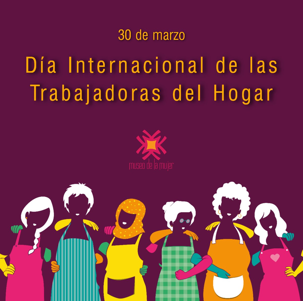 Twitter 上的 Museo de la Mujer："30 de marzo. Día Internacional de las  Trabajadoras del Hogar. Fue proclamado en 1988 durante el primer Congreso  de Trabajadoras del Hogar, en Bogotá, Colombia. ♀🗣 Tiene