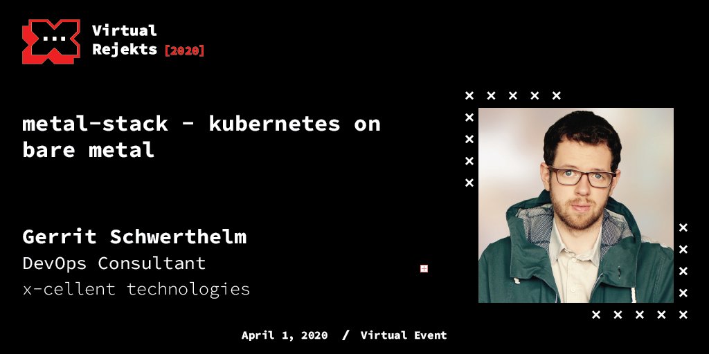 Cloud Native Rejekts (@rejektsio) on Twitter photo See <a href="/xcellent_muc/">x-cellent technologies GmbH</a>'s DevOps Consultant Gerrit Schwerthelm talk about <a href="/metalstackio/">metal-stack</a> - kubernetes on bare metal at #VirtualRejekts online this April 1st! 
❌Full Schedule: buff.ly/2Upyhwd
🎟️Register: buff.ly/2Qo0q4d See <a href="/xcellent_muc/">x-cellent technologies GmbH</a>'s DevOps Consultant Gerrit Schwerthelm talk about <a href="/metalstackio/">metal-stack</a> - kubernetes on bare metal at #VirtualRejekts online this April 1st! 
❌Full Schedule: buff.ly/2Upyhwd
🎟️Register: buff.ly/2Qo0q4d