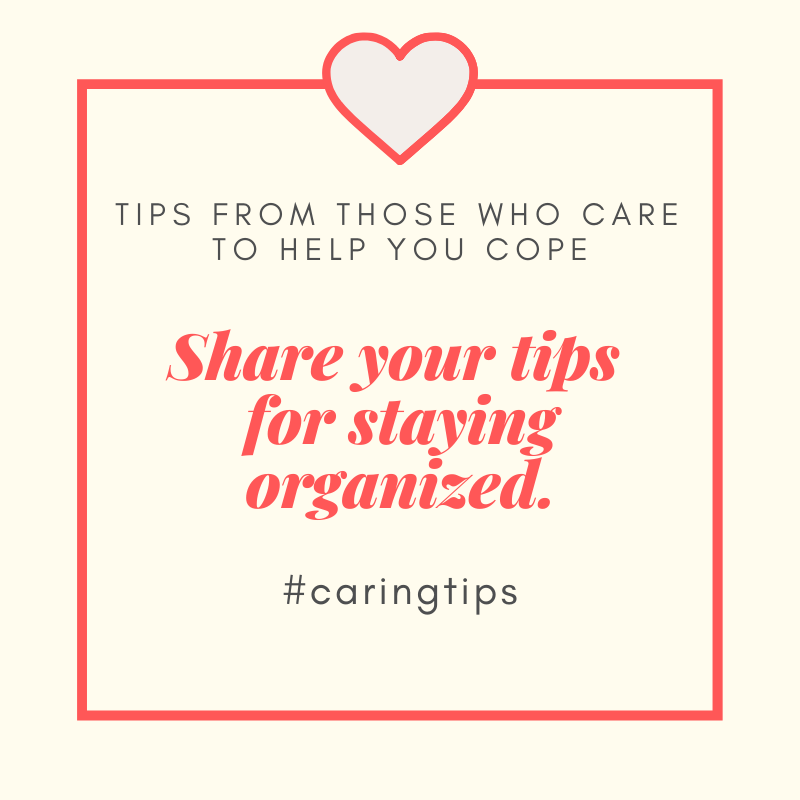 caregiving's tweet photo. Our expertise — our knowledge base — about caring for a family member is wisdom needed now more than ever. Every day, we’ll share tips that help. 

Today, tell us how you stay organized. #caringtips https://t.co/aOv8GlcCRt