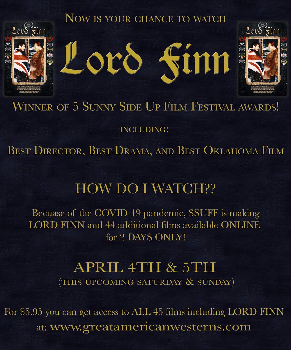 LordFinnFilm's tweet photo. Looking for your opportunity to see @LordFinnFilm? Now is your chance! 

Because of Covid-19 @SunnySideUpFF had to cancel, BUT 45 of the festival's films will be ONLINE for 2 DAYS ONLY! Details in pic

For $5.95 you can sign up at: 

https://t.co/nHt896btNg

#stream #lordfinn https://t.co/BLnH7T3DO2