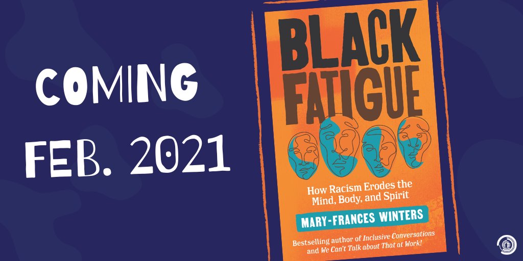 TheWintersGroup's tweet photo. Mary-Frances Winters' #newbook Black Fatigue coming ➡️February 2021!
Black Fatigue highlights how the perpetuation of #racistsystems has led to Black & Brown fatigue. 🗣️
#diversity #inclusion #blackauthor #blackauthors #blackwriters #bookclubs #inclusivebooks #diversebooks https://t.co/UW1Raiqkw9