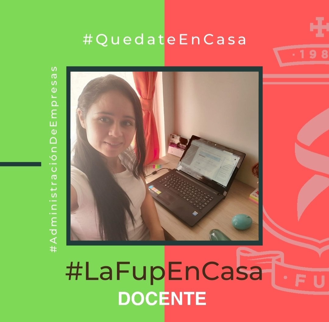 FacecaFup's tweet photo. Docentes y directivos de nuestro programa de #AdministraciónDeEmpresas de @FacecaFup de @La_Fup se quedan en casa, y desde allí de manera virtual orientan sus clases para los estudiantes. Comprometidos con su formación. #LaFUPEnCasa #QuédateEnCasa https://t.co/BX8DnHThb3