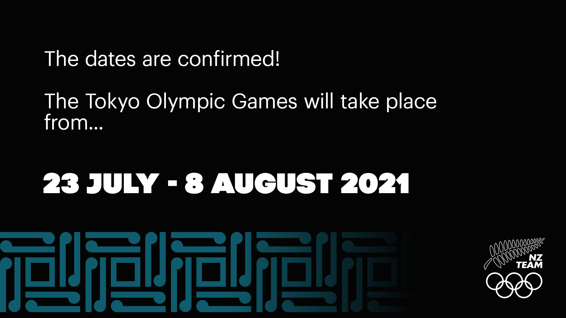 The New Zealand Team The Dates Are Confirmed The Tokyo Olympic Games Will Take Place From 23 July 8 August 21 Wearethenzteam Kotatautekapaoaotearoa T Co Gswd5zveol Twitter