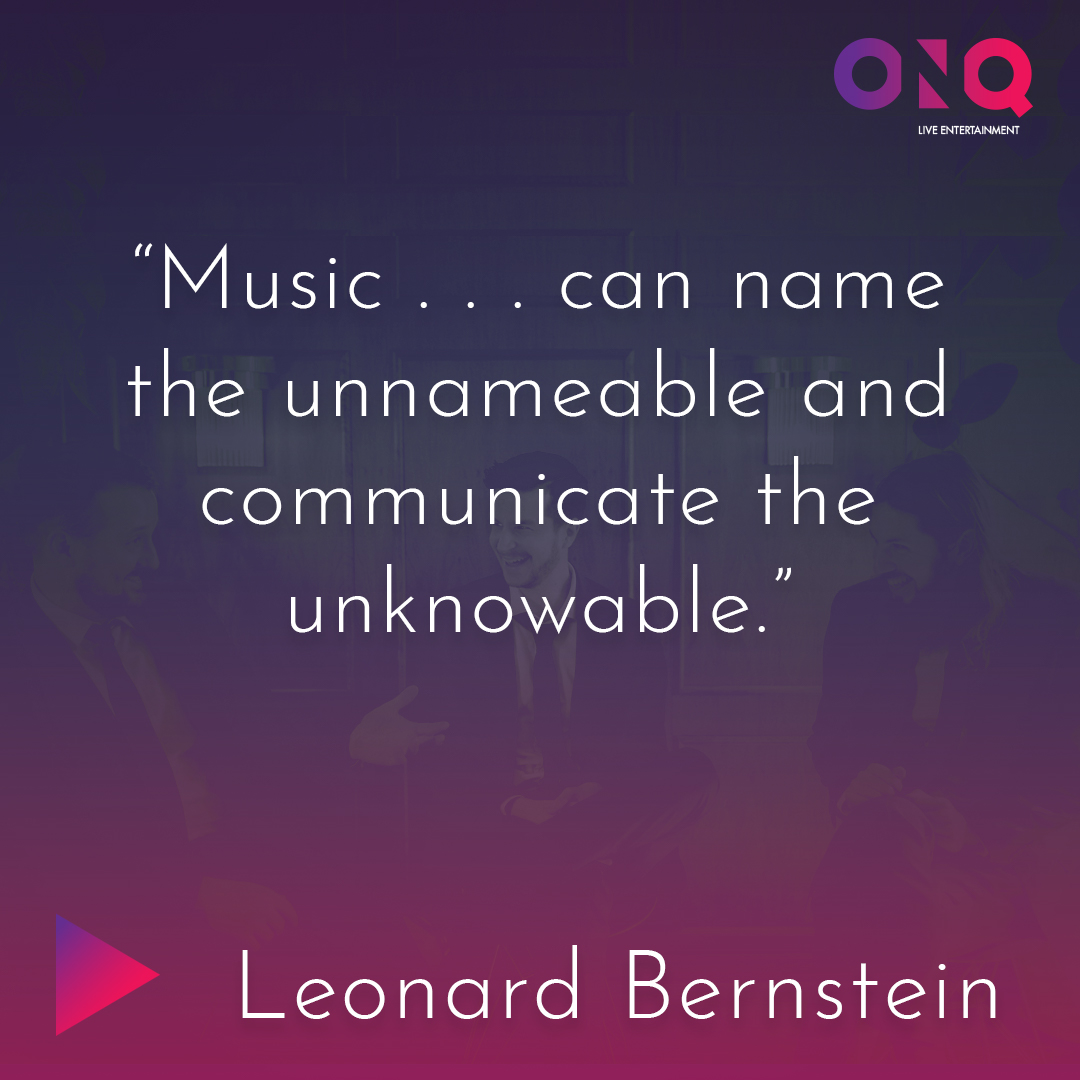 onqlive's tweet photo. “Music . . . can name the unnameable and communicate the unknowable.” ― Leonard Bernstein

#MusicQuoteMondays #ONQLive #MusicMondays #liveentertainment #entertainment https://t.co/3ABtRSpeeO