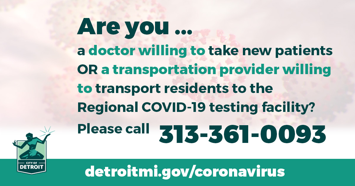 CityofDetroit's tweet photo. If you're a doctor or physician willing to take new patients or a transportation provider willing to transport Detroiters, please call us at (313) 361-0093. We will be posting a list of doctors willing to see the insured and uninsured to our website at https://t.co/eDWwHvQpmc. https://t.co/qr86Hxgrhq