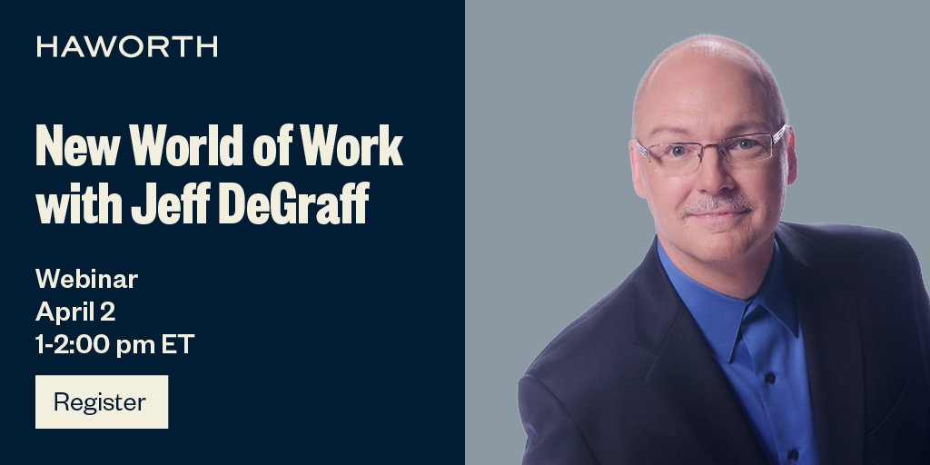 Join Haworth April 2, 1:00-2:00 pm ET, to hear from #UniversityofMichigan professor Jeff DeGraff as he addresses the new reality and #world of #work that we are now living. 

ow.ly/VM9z50z0a0G