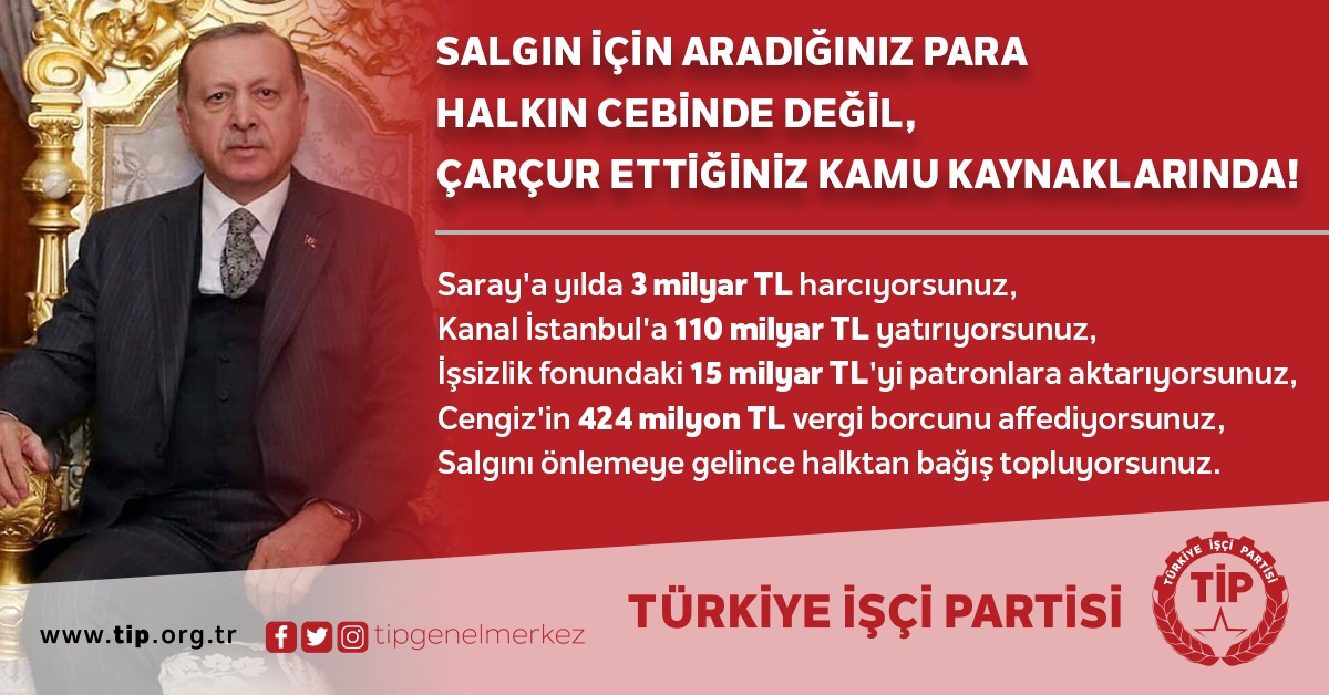 tipgenelmerkezz's tweet photo. Saray'a, Kanal İstanbul'a, patronlara milyar liralar harcayanlar halktan bağış istemeye utanmıyor.

SALGIN İÇİN ARADIĞINIZ PARA HALKIN CEBİNDE DEĞİL, ÇARÇUR ETTİĞİNİZ KAMU KAYNAKLARINDA! https://t.co/KWyNHkH8e1