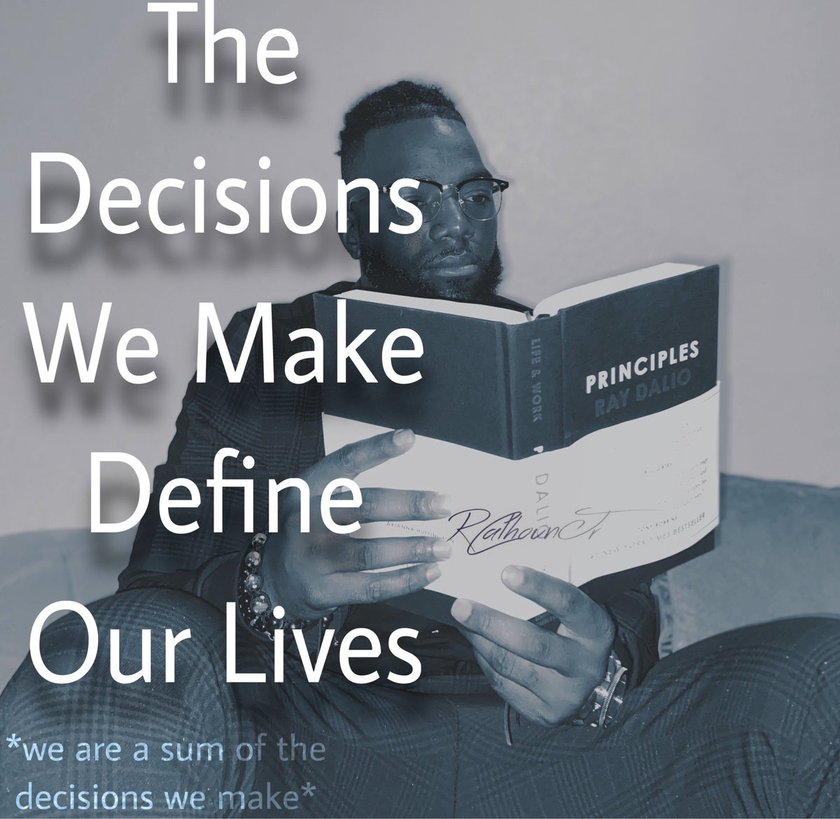 ReggieCalhounJr's tweet photo. Everything you decide or ignore (which is a decision), will shape your life and the outcome. No one is to blame for anything in life besides YOU. 
-
-
-
#TheRezolution #Principles #TheRPAWay #Read #Think #Decide https://t.co/gy5X4HbjVO