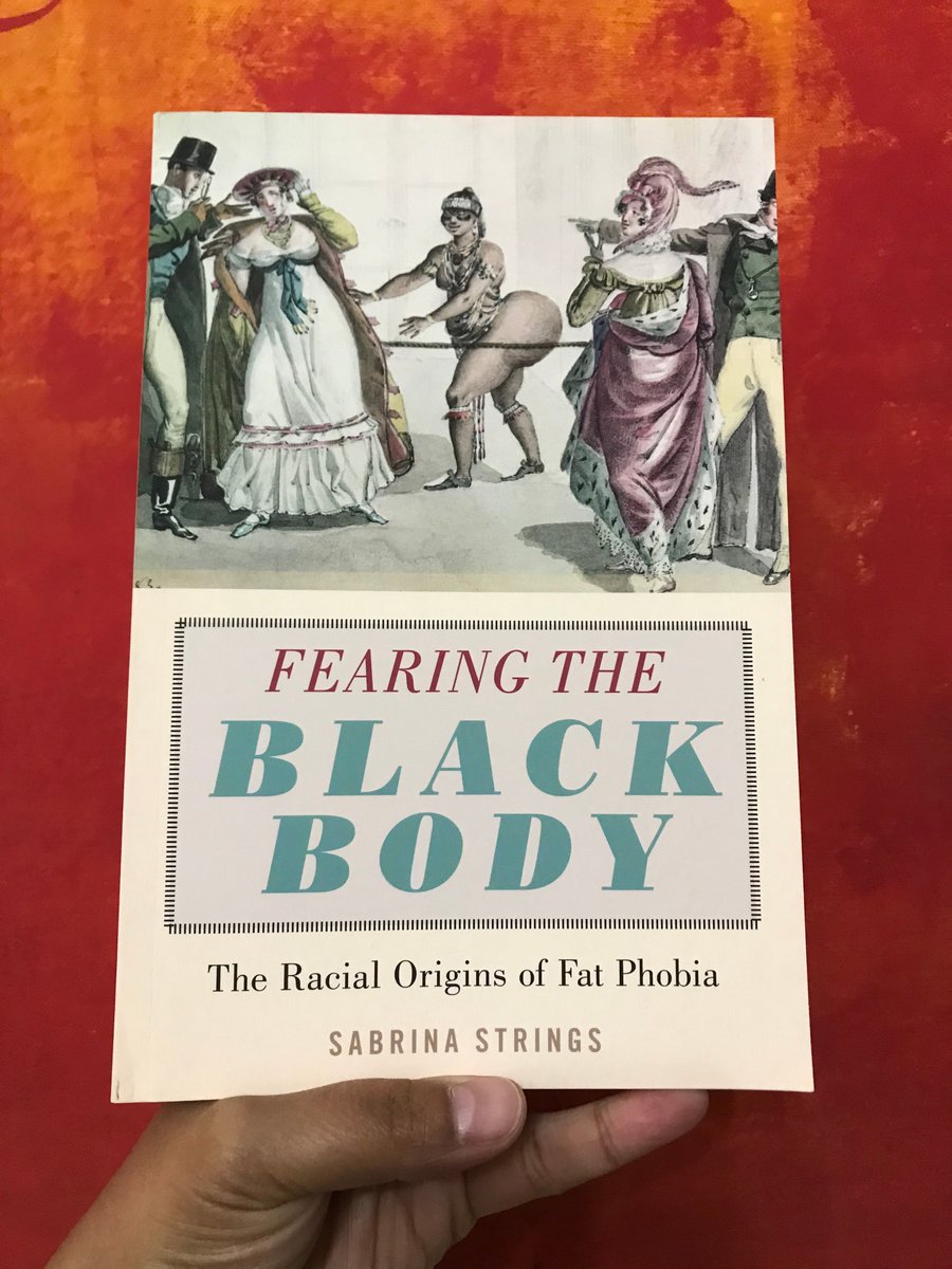 I highly recommend folks read Fearing the Black Body: The Racial Origins of Fat Phobia by Sabrina Strings. She lays out how fatness came to signify the racial inferiority of Black people, how the thin ideal is racist, and how fatphobia validates race, class & gender prejudice.