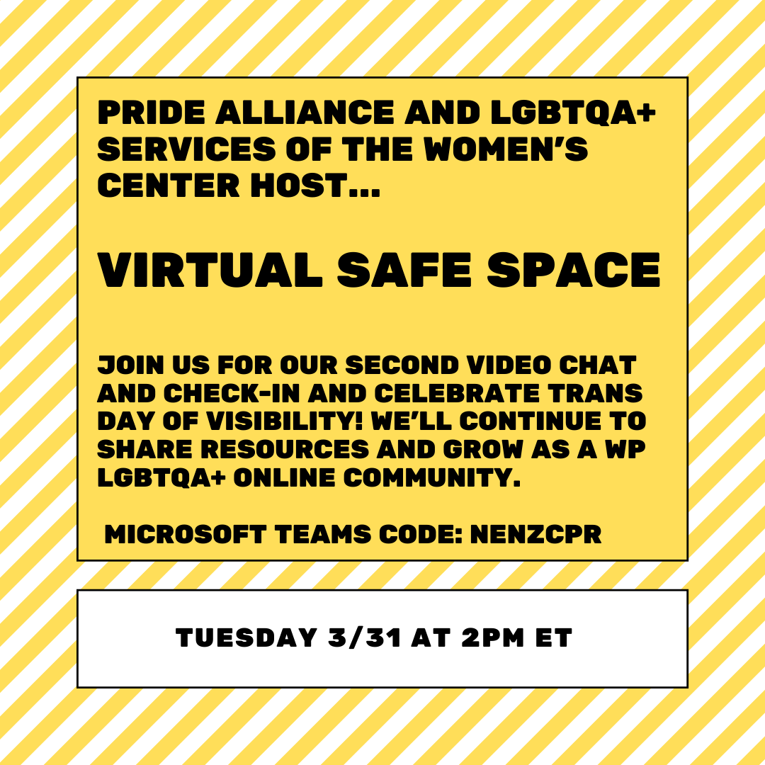 WPLGBTQ's tweet photo. Virtual Safe Space and Trans Day of Visibility celebration tomorrow! Join our chat and check-in to share resources and connect with other WP LGBTQA+ students during our biweekly online meetings. Use the Microsoft Teams code--nenzcpr to participate! 😃#TDOV #wplgbtq https://t.co/syuP7OgDlp