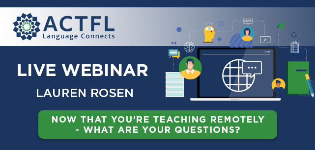 actfl's tweet photo. On Thursday, April 2, at 5:00 p.m. EST, @lrosen will be hosting a live webinar to answer your questions about remote learning. Lauren Rosen has coordinated online language learning for over 20 years. To learn about her experience and register, go to https://t.co/SeBgosxLZY https://t.co/dFPMXcVDgb